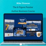 Mike Shreeve - The 6-Figure Passive Author Business Course