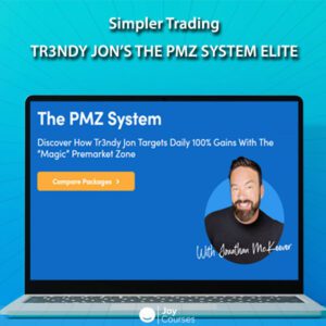 Simpler Trading – Tr3ndy Jon’s The PMZ System ELITE