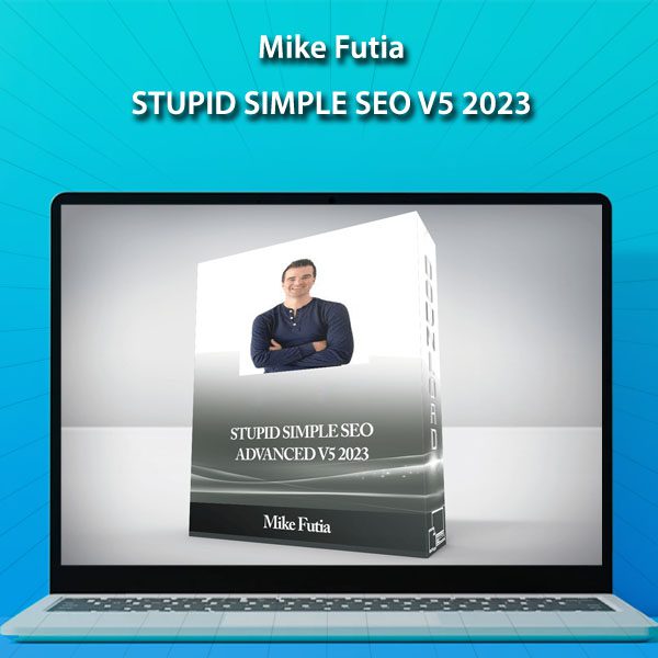 Stupid Simple SEO v5 2023 by Mike Futia