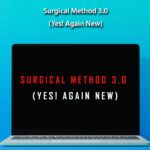 Surgical Method 3.0 (Yes! Again New)