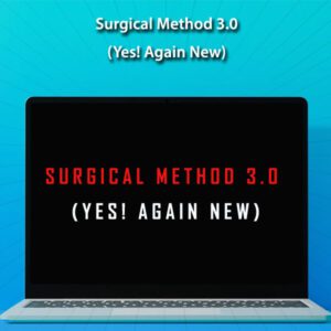 Surgical Method 3.0 (Yes! Again New)