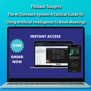 Thibaut Souyris – The AI Outreach System A Tactical Guide To Using Artificial Intelligence To Book Meetings