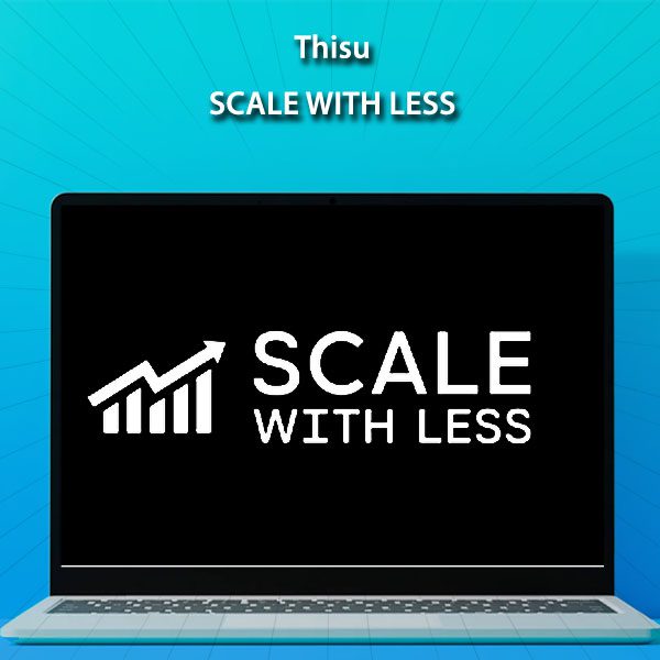 Thisu - Scale With Less