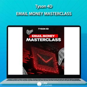 Tyson 4D- Email Money Masterclass