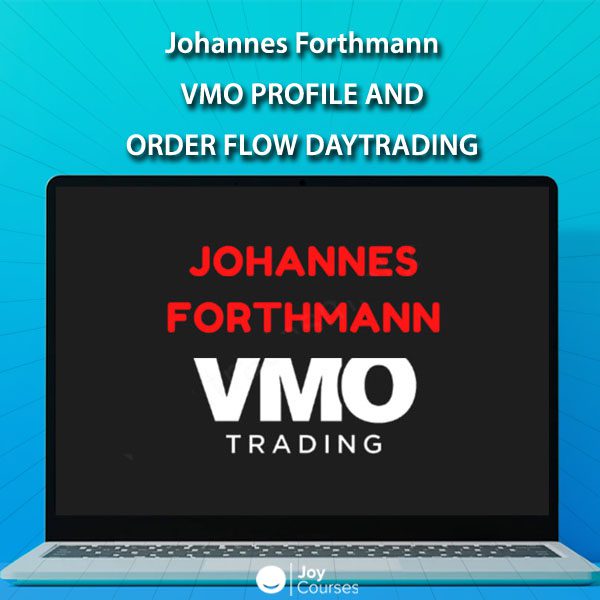 VMO Profile and Order Flow Daytrading By Johannes Forthmann