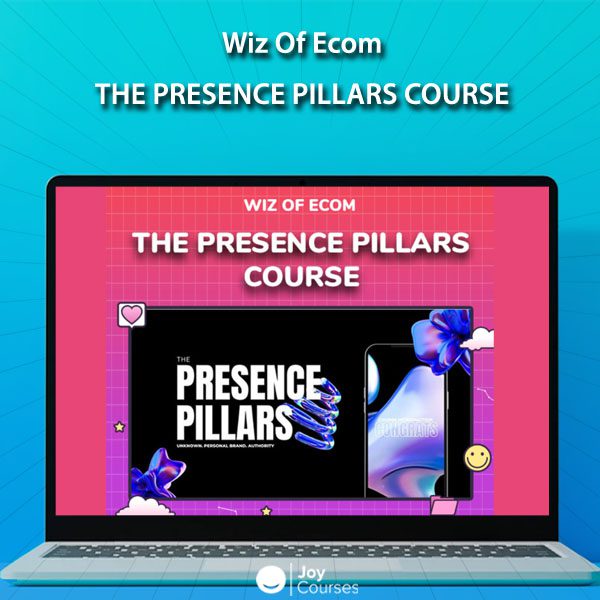 Wiz Of Ecom - The Presence Pillars Course