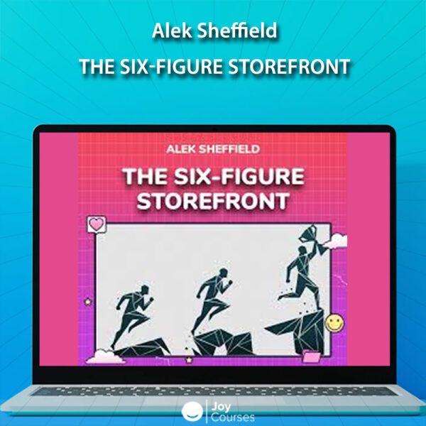 Alek Sheffield – The Six-figure Storefront