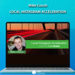 Mike Cooch – LOCAL INSTAGRAM ACCELERATION