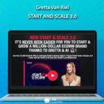 Gretta Van Riel – Start And Scale 3.0