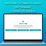 Notion Hub – 21 Creators Ft. Pascio I 100+ Templates I 15 eBooks I The Giga Brain