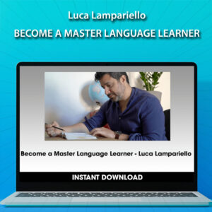 Luca Lampariello – Become a Master Language Learner