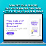 Convert Your Traffic Like Never Before CRO from A to Z List of 42 A/B Test Ideas