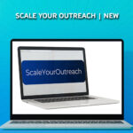 Scale Your Outreach | NEW