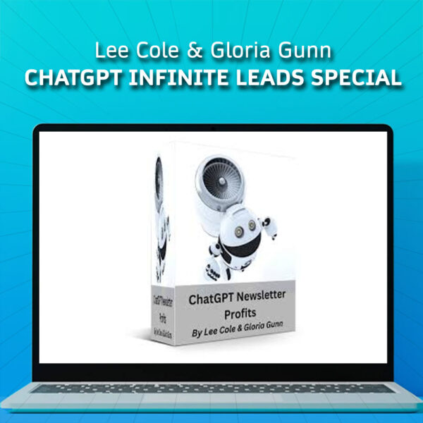 Lee Cole & Gloria Gunn – ChatGPT Infinite Leads Special