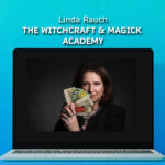 Linda Rauch – The Witchcraft & Magick Academy