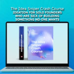 The Idea Sniper Crash Course – Ideation for solo founders who are sick of building something no-one wants