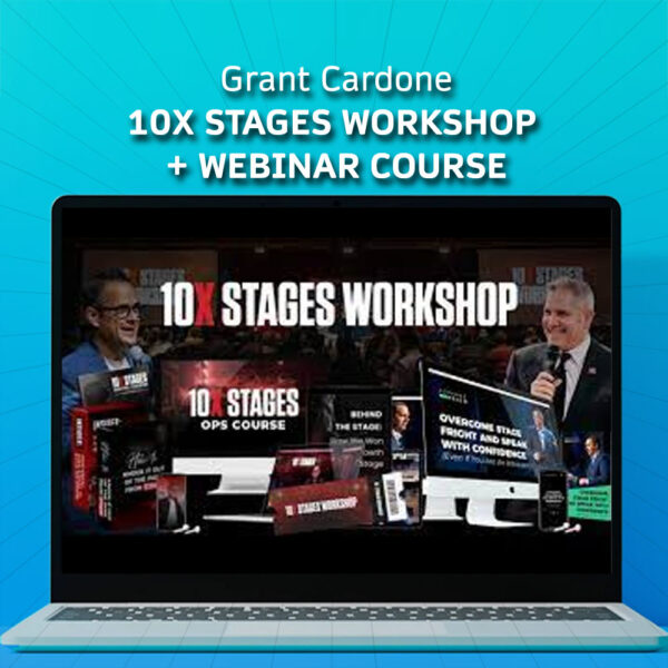 Grant Cardone – 10X Stages Workshop + Webinar Course