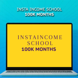 INSTA INCOME SCHOOL, 100K MONTHS