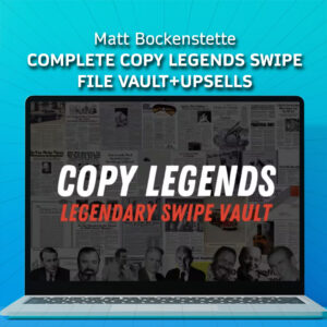 Matt Bockenstette – Complete Copy Legends Swipe File Vault+Upsells