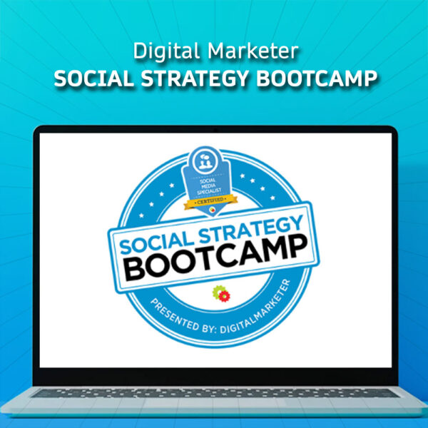 Digital Marketer – Social Strategy Bootcamp