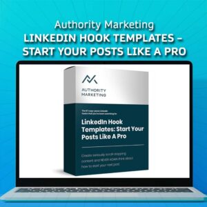 Authority Marketing – LinkedIn Hook Templates – Start Your Posts like a Pro