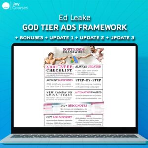 Ed Leake – God Tier Ads Framework + Bonuses + Update 1 + Update 2 + Update 3