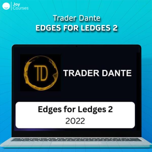 Trader Dante – Edges For Ledges 2