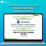 THE HV7 OPTION TRADING SYSTEM – AEROMIR by Amy Meissner