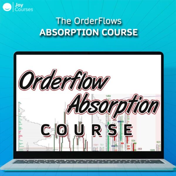 The OrderFlows – Absorption Course