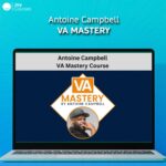 Antoine Campbell – VA Mastery