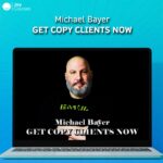 Michael Bayer – Get Copy Clients Now