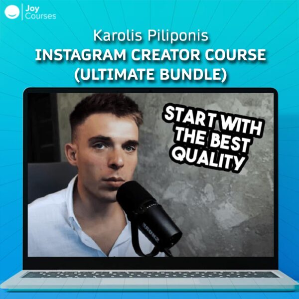 Karolis Piliponis – Instagram Creator Course (Ultimate Bundle)