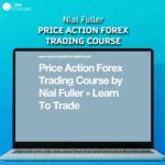 Nial Fuller – Price Action Forex Trading Course