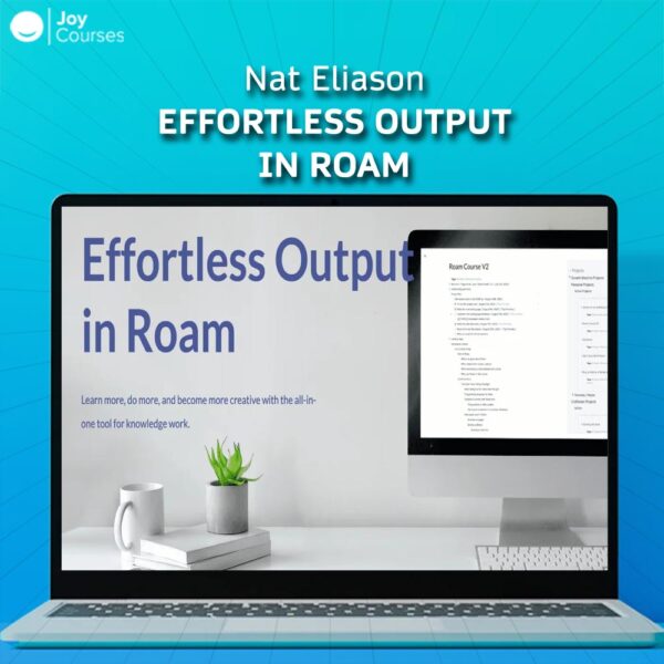 Effortless Output in Roam- Nat Eliason