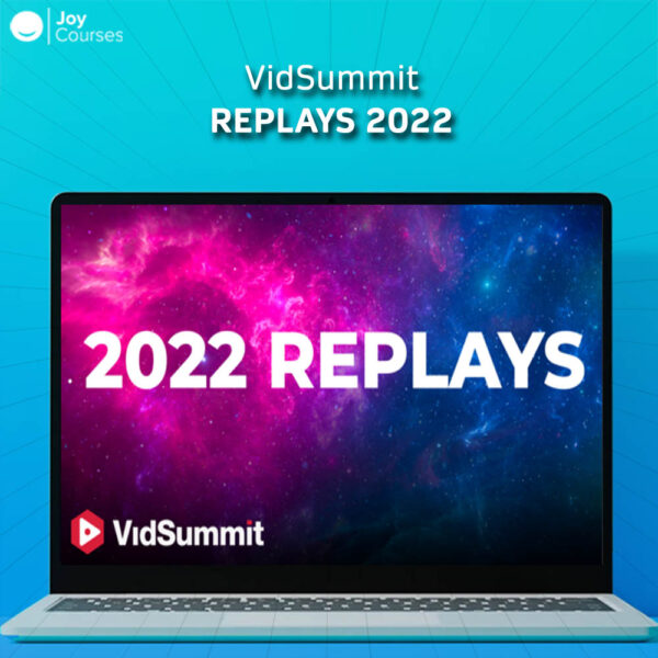 VidSummit – Replays 2022