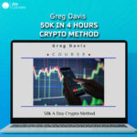 Greg Davis – 50k In 4 Hours Crypto Method