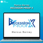 Marcus Barney – Recession Proof X