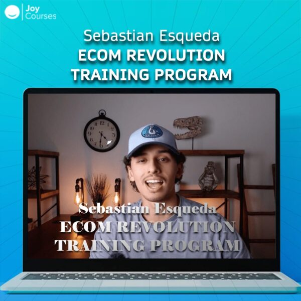 Sebastian Esqueda – Ecom Revolution Training Program