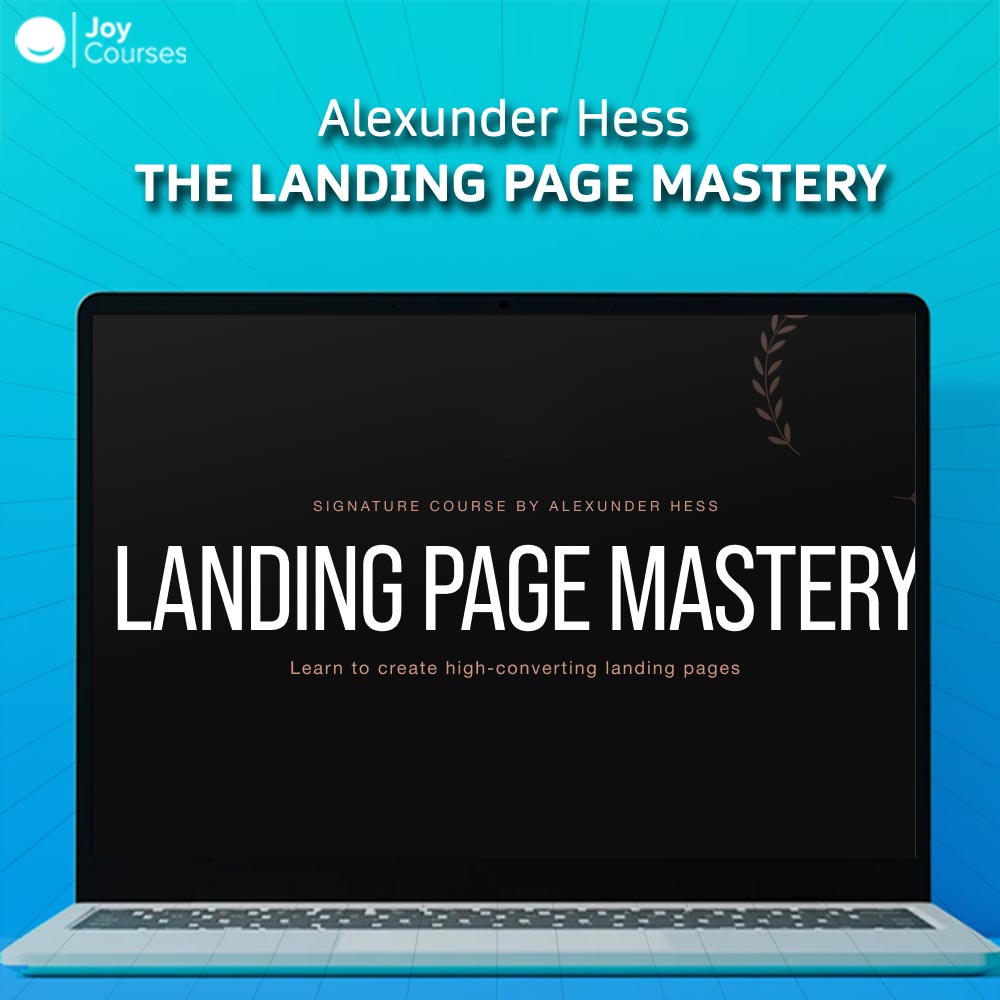 Alexunder Hess – The Landing Page Mastery