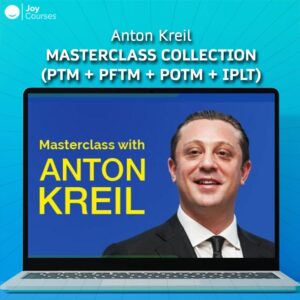 Anton Kreil – Masterclass Collection (PTM + PFTM + POTM + IPLT)