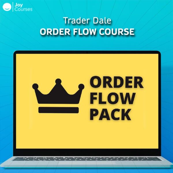 Trader Dale – Order Flow Course