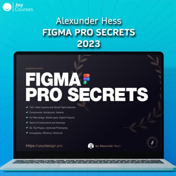 Alexunder Hess Figma Pro Secrets 2023