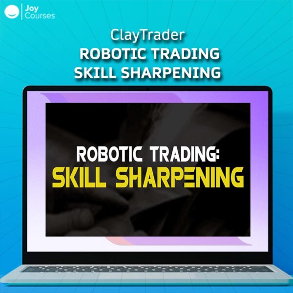 ClayTrader – Robotic Trading Skill Sharpening