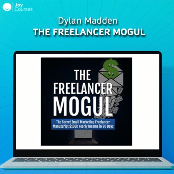 Dylan Madden – The Freelancer Mogul