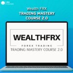 Wealth FRX Trading Mastery Course 2.0