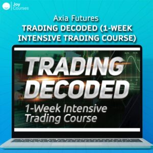 Axia Futures – Trading Decoded (1-week Intensive Trading Course)