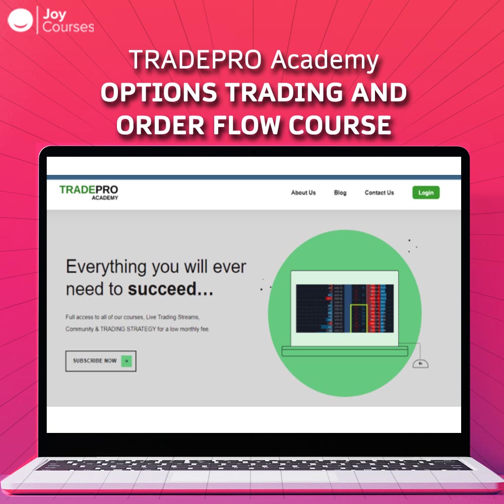 TRADEPRO Academy
Options Trading and
Order Flow Course