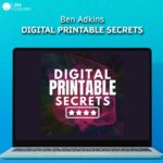 Ben Adkins – Digital Printable Secrets