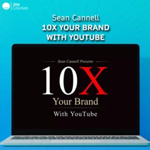 Sean Cannell 10X Your Brand With YouTube