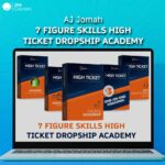 AJ Jomah 7 Figure Skills High Ticket Dropship Academy